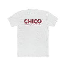 Load image into Gallery viewer, CHICO, CA - Like Where You Live. But Better.