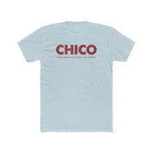 Load image into Gallery viewer, CHICO, CA - Like Where You Live. But Better.