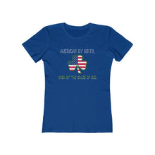Load image into Gallery viewer, American By Birth - Irish by the Grace of God - Wome's Tee