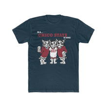 Load image into Gallery viewer, Chico State.... of Mind