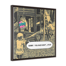 Load image into Gallery viewer, Oops - You said don&#39;t....stop.
