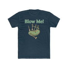 Load image into Gallery viewer, They Need to be Blown -  The Bagpipes
